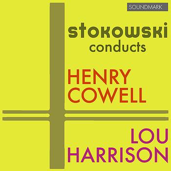 Leopold Stokowski and His Orchestra - Stokowski Conducts Henry Cowell Persian Set and Lou Harrison Suite for Violin, Piano and Small Orchestra