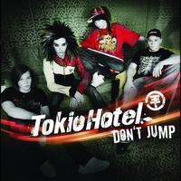 Tokio Hotel - Don't Jump