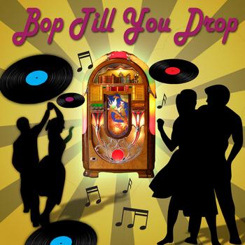 Various Artists - Bop Till You Drop