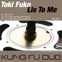 Toki Fuko - Lie To Me
