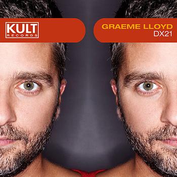 Graeme Lloyd - Kult Records Presents: DX21 - Single