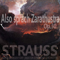 Boston Symphony Orchestra - Strauss: Also sprach Zarathustra, Op. 30