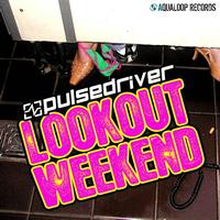 Pulsedriver - Lookout Weekend