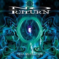No Return - Self Mutilation