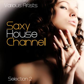Various Artists - Saxy House Channell, Selection 2