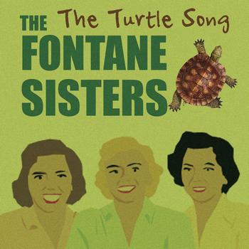 The Fontane Sisters - The Turtle Song