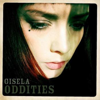 Gisela - Oddities