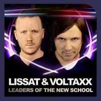 Lissat and Voltaxx - Leaders Of The New School Present Lissat & Voltaxx