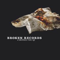 Broken Records - A Darkness Rises Up