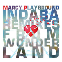 Marcy Playground - Indaba Remixes From Wonderland