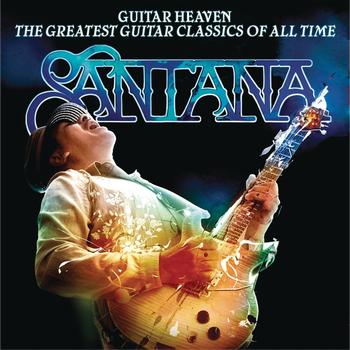 Santana - Guitar Heaven: The Greatest Guitar Classics Of All Time (Deluxe Version)