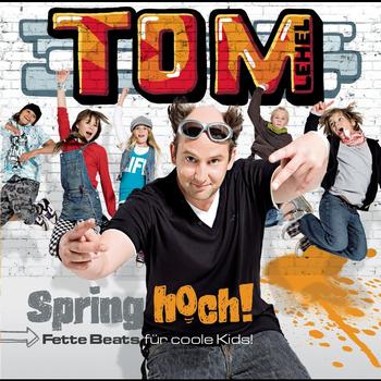 Tom Lehel - Spring hoch!