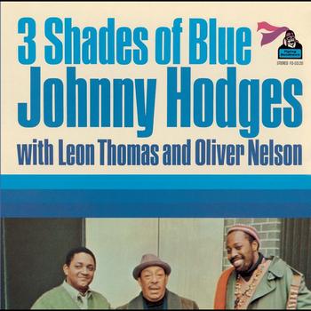 Johnny Hodges - Three Shades Of Blue