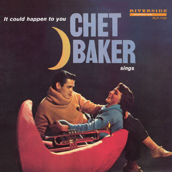 Chet Baker - Chet Baker Sings: It Could Happen To You [Original Jazz Classics Remasters] (OJC Remaster)