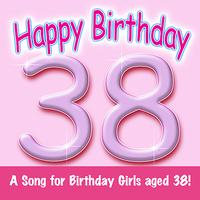 Ingrid DuMosch - Happy Birthday (Girl Age 38)