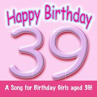 Ingrid DuMosch - Happy Birthday (Girl Age 39)