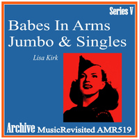Lisa Kirk - Babes in Arms & Jumbos & Singles