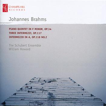 The Schubert Ensemble - Brahms: Piano Quintet in F Minor, Three Intermezzi & Intermezzo No. 2 in A Major