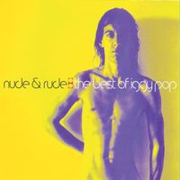 Iggy Pop - Nude & Rude: The Best Of Iggy (Explicit)
