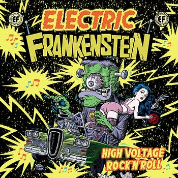 Electric Frankenstein - High Voltage Rock 'N' Roll