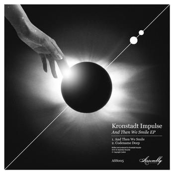 Kronstadt Impulse - And Then We Smile EP