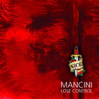 Mancini - Lose Control