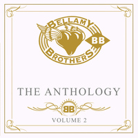 Bellamy Brothers - The Anthology Volume 2