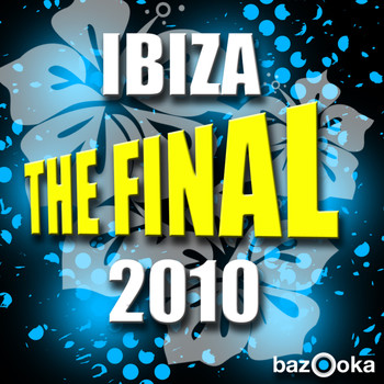 Various Artists - Ibiza - The Final 2010
