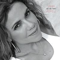 Vania Abreu - Dó de Mim
