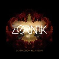 Zornik - Satisfaction Kills Desire