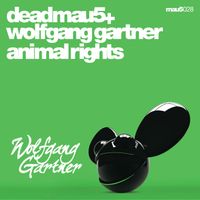 deadmau5, Wolfgang Gartner - Animal Rights