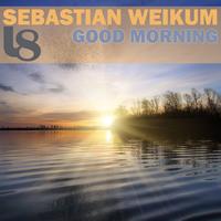 Sebastian Weikum - Good Morning