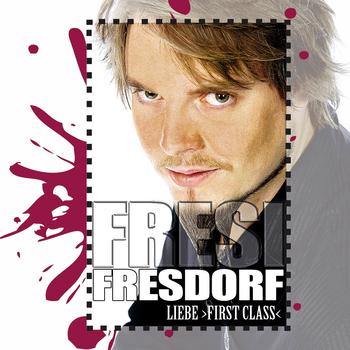 Fresi Fresdorf - Liebe First Class