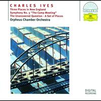 Orpheus Chamber Orchestra - Ives: Three Places in New England; Symphony No.3; The Unanswered Question; A Set of Pieces