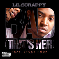 Lil Scrappy - Bad (THAT'S HER) (Explicit)