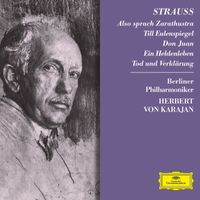 Berliner Philharmoniker, Herbert von Karajan - R. Strauss: Zarathustra; Till; Don Juan; Heldenleben; Tod & Verklärung