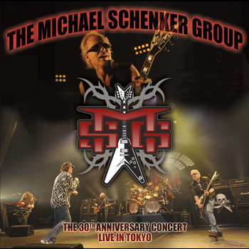 Michael Schenker Group - Live In Tokyo - The 30th Anniversary Concert