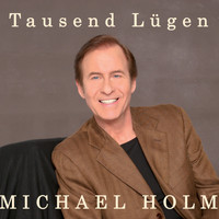 Michael Holm - Tausend Lügen