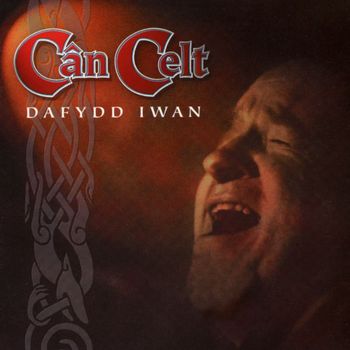 Dafydd Iwan - Can Celt