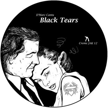 D'Marc Cantu - Black Tears