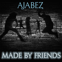 Ajabez - Made by Friends