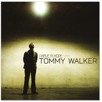 Tommy Walker - I Have A Hope