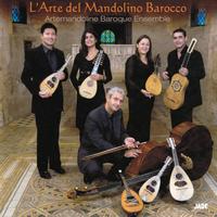 Artemandoline Baroque Ensemble - L'Arte del Mandolino Barocco