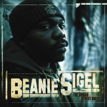 Beanie Sigel - The Broad Street Bully (Explicit)