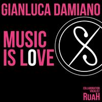 Gianluca Damiano - Music Is Love