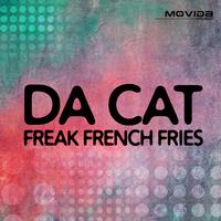 Da Cat - Freak French Fries EP