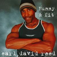 Earl David Reed - Funny & Fit