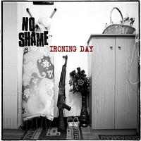 No Shame - Ironing Day (Explicit)