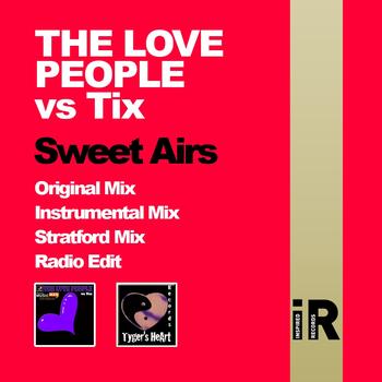 The Love People vs Tix - Sweet Airs