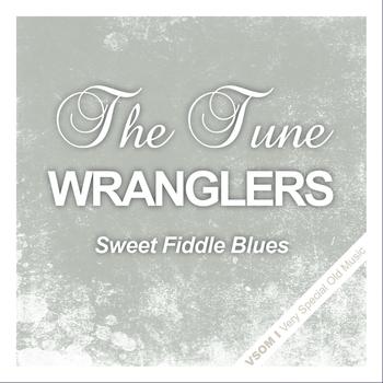 The Tune Wranglers - Sweet Fiddle Blues